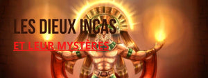 Religion, Mythologie et Dieux Incas